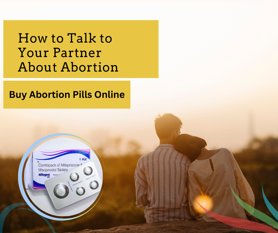 How to Talk to Your Partner About Abortion